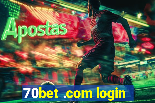 70bet .com login